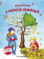Moja prvá kniha o ročných obdobiach