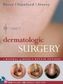 Dermatologic Surgery, w. DVD-Video