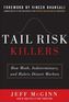 Tail Risk Killers