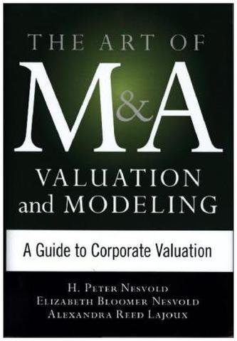 Art of M&A Valuation and Modeling