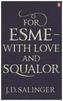For Esmé - with Love and Squalor