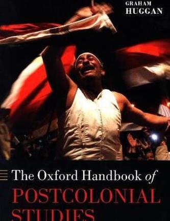 The Oxford Handbook of Postcolonial Studies