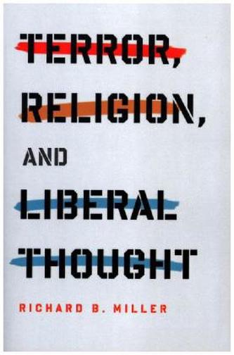 Terror, Religion, and Liberal Thought