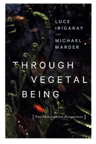 Through Vegetal Being