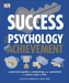 Success: The Psychology of Achievement