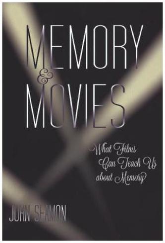 Memory and Movies - What Films Can Teach Us about Memory