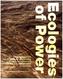 Ecologies of Power