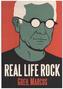Real Life Rock: The Complete Top Ten Columns, 1986-2014