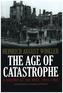 The Age of Catastrophe: A History of the West 1914--1945
