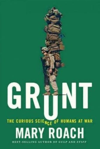 Grunt - The Curious Science of Humans at War