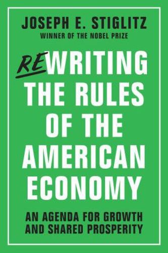 Rewriting the Rules of the American Economy