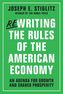 Rewriting the Rules of the American Economy