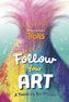 DreamWorks Trolls - Follow Your Art