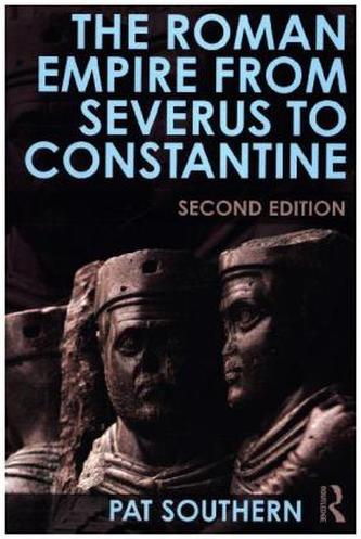 The Roman Empire from Severus to Constantine