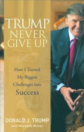 Trump Never Give Up