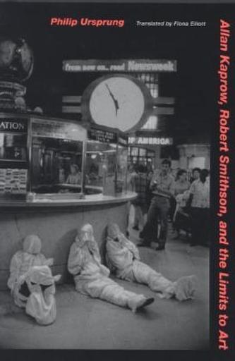 Allan Kaprow, Robert Smithson, and the Limits to Art