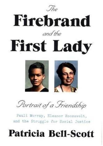 The Firebrand and the First Lady