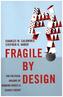 Fragile by Design
