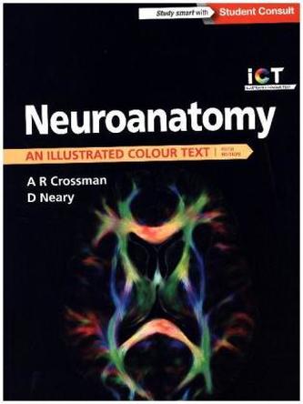 Neuroanatomy: an Illustrated Colour Text