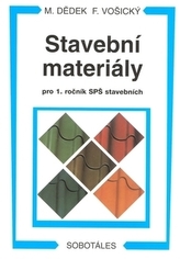 Stavební materiály pro 1. ročník SPŠ stavebních