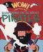 Wow! I didn't know that - Surprising Facts about Pirates