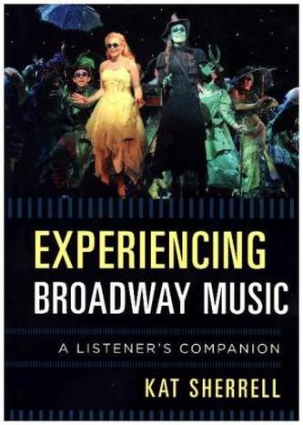 Experiencing Broadway Music