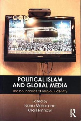 Political Islam and Global Media