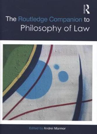 The Routledge Companion to Philosophy of Law
