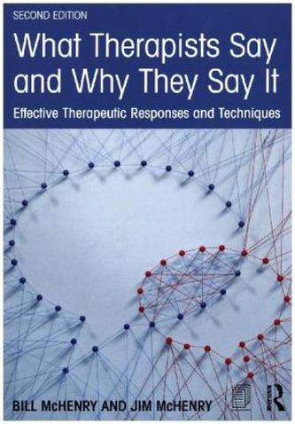 What Therapists Say And Why They Say It