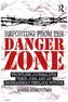 Reporting from the Danger Zone