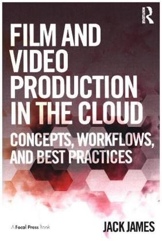 Film and Video Production in the Cloud