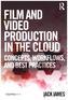 Film and Video Production in the Cloud
