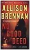 No Good Deed
