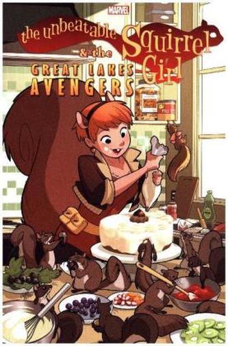 The Unbeatable Squirrel Girl & the Great Lakes Avengers