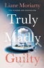 Truly madly Guilty