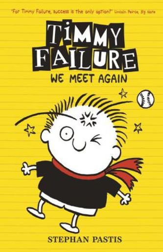 Timmy Failure - We Meet Again