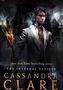 The Infernal Devices - Clockwork Princess, 3 Vols.