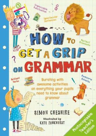 How to Get a Grip on Grammar Teacher's Edition