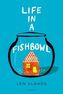 Life in a Fishbowl