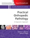 Practical Orthopedic Pathology: A Diagnostic Approach