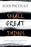 Small Great Things