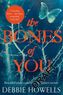 The Bones of You