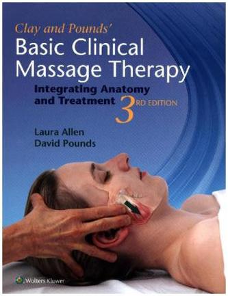 Clay and Pounds' Basic Clinical Massage Therapy