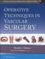 Operative Techniques in Vascular Surgery