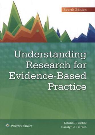 Understanding Research for Evidence-Based Practice