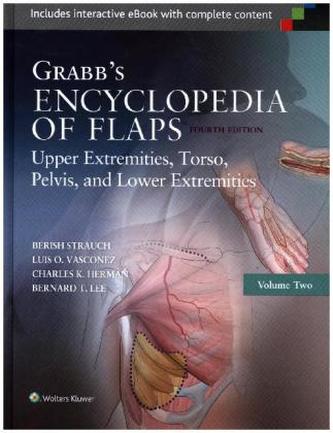 Grabb's Encyclopedia of Flaps: Upper Extremities, Torso, Pelvis, and Lower Extremities