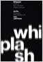 Whiplash