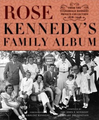 Rose Kennedy's Family Album