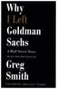 Why I Left Goldman Sachs