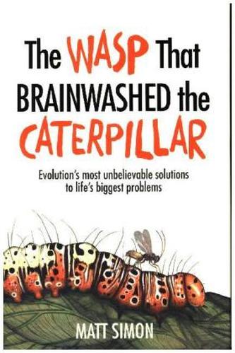The Wasp That Brainwashed the Caterpillar